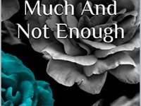 The Girl Who Was Too Much And Not Enough by Lelina Durrette (Book Review #1658)
