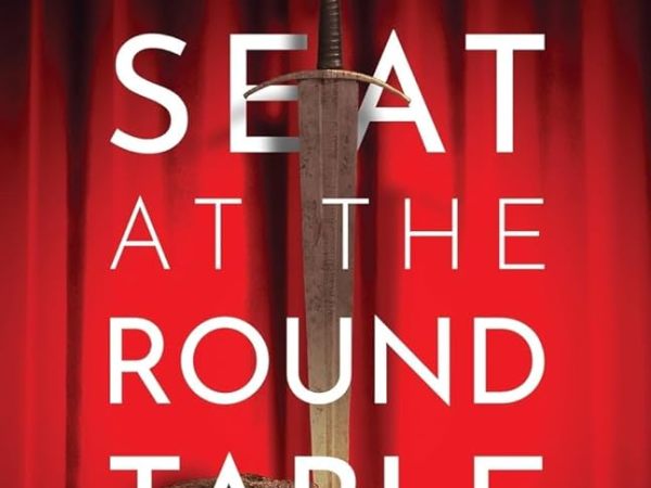 One More Seat at the Round Table: A Novel of Broadway’s Camelot by Susan Dormady Eisenberg (Book Review #1667)