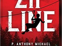 ZIPLINE by P. Anthony Michael (Book Review #1663)